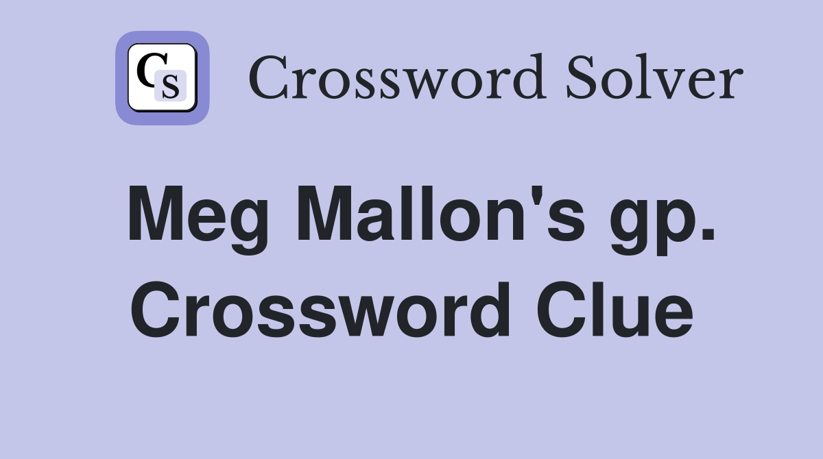 Meg Mallon's gp. Crossword Clue