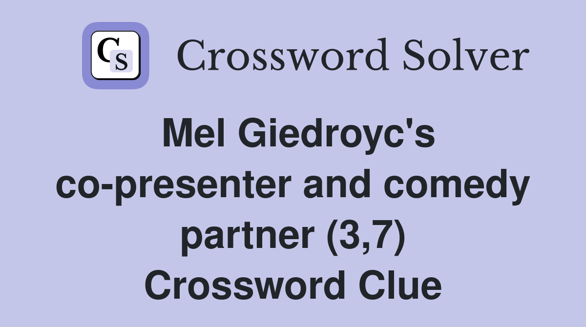 Mel Giedroyc's co-presenter and comedy partner (3,7) Crossword Clue