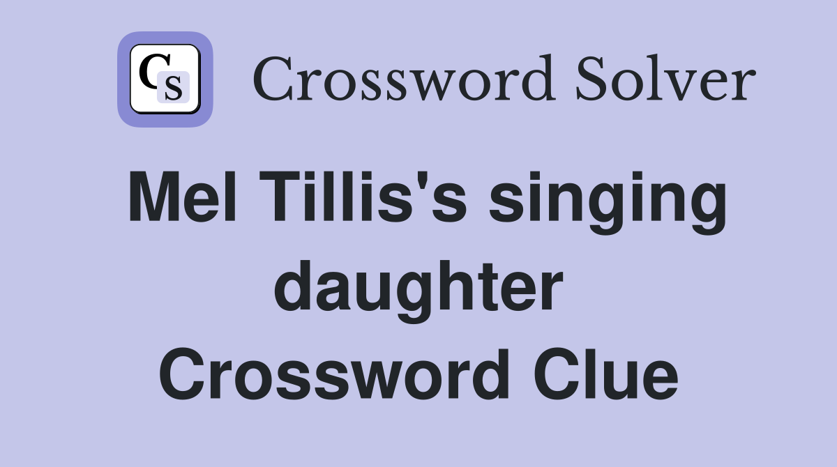 Mel Tillis's singing daughter Crossword Clue
