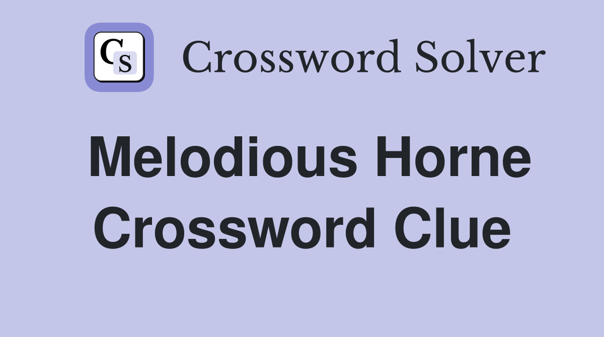 Melodious Horne Crossword Clue