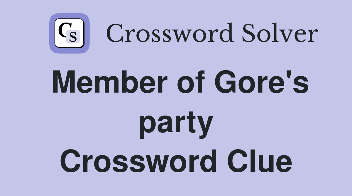 Member of Gore's party Crossword Clue