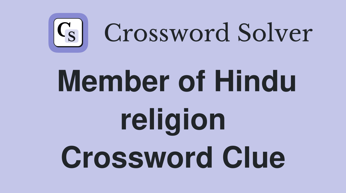 Member of Hindu religion Crossword Clue