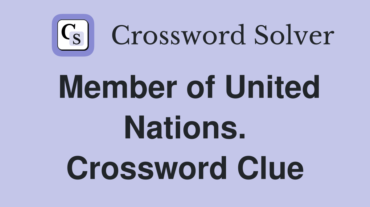 Member of United Nations. Crossword Clue