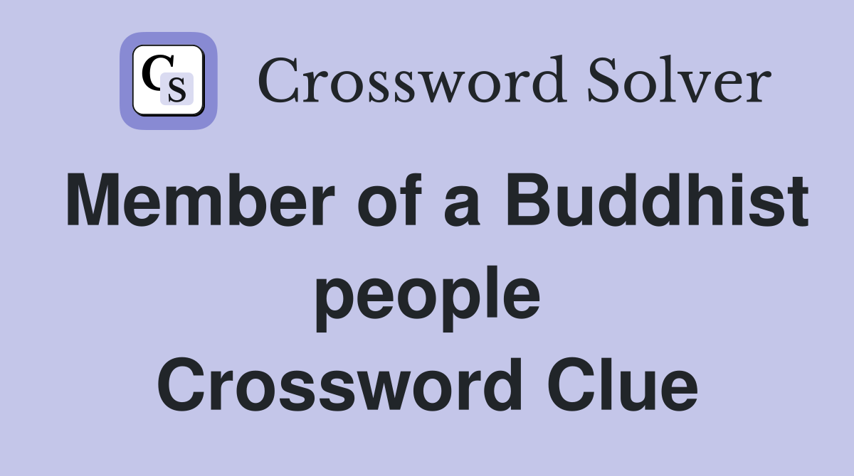 Member of a Buddhist people Crossword Clue