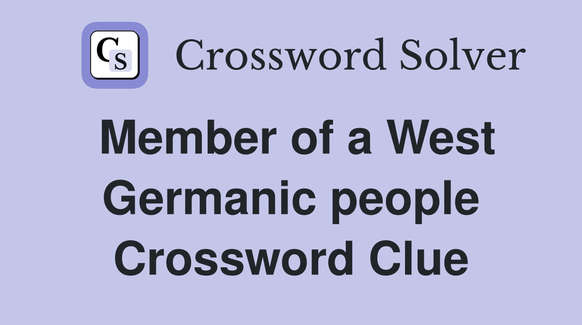 Member of a West Germanic people Crossword Clue
