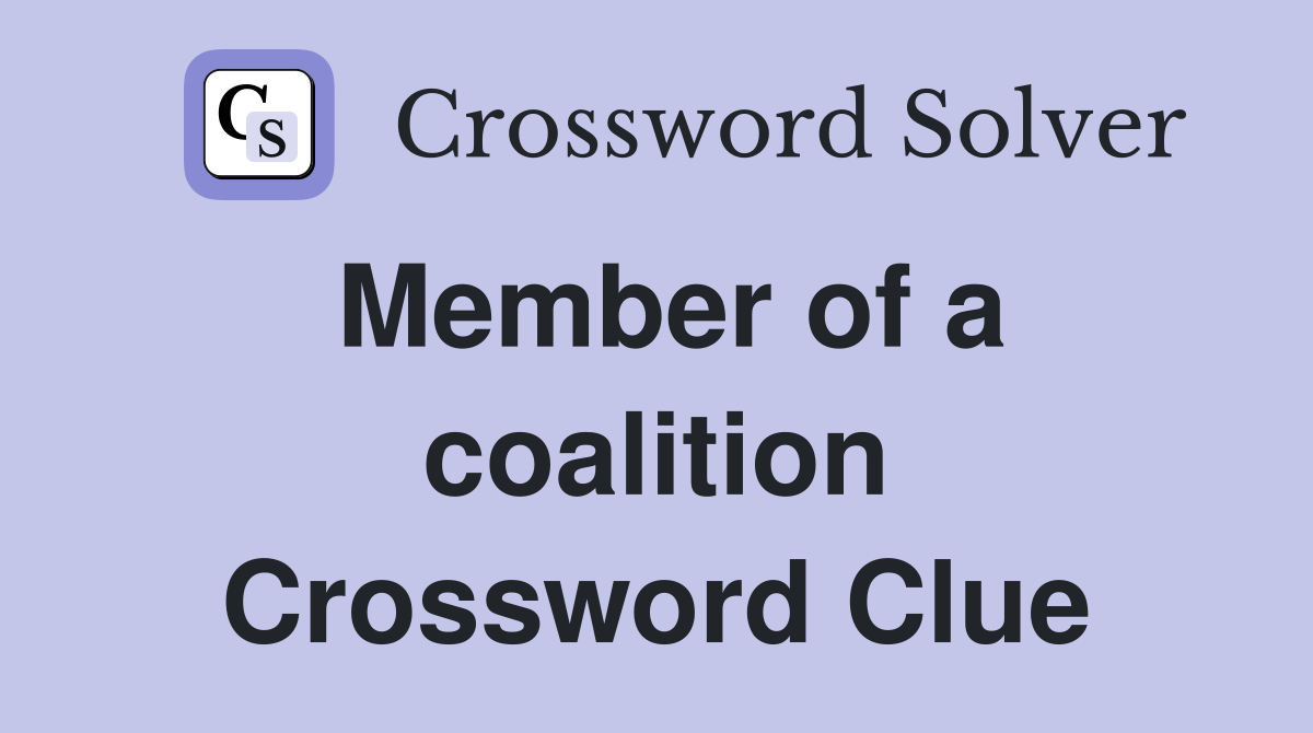 Member of a coalition Crossword Clue