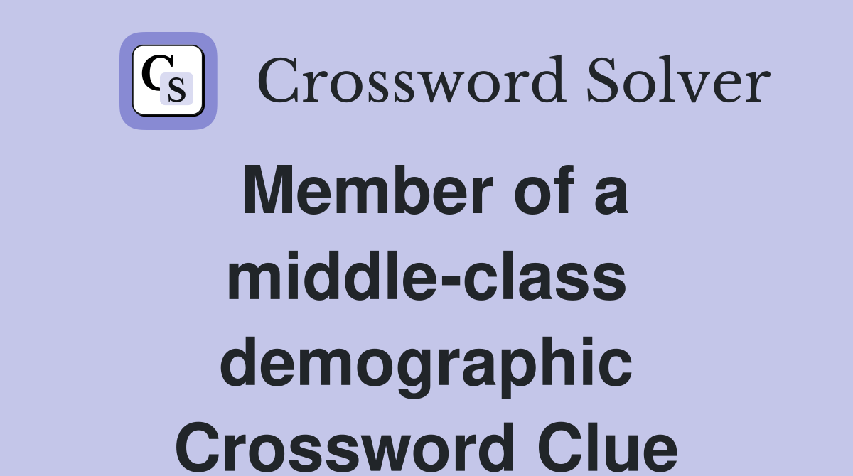 Member of a middle-class demographic Crossword Clue
