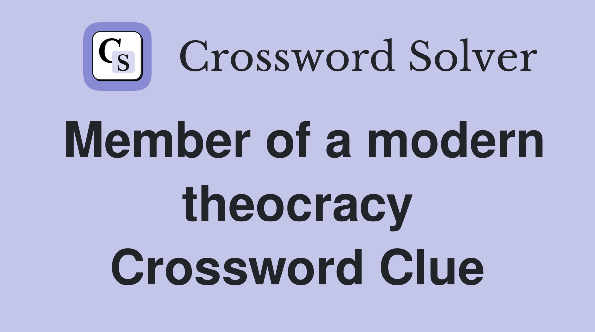Member of a modern theocracy Crossword Clue