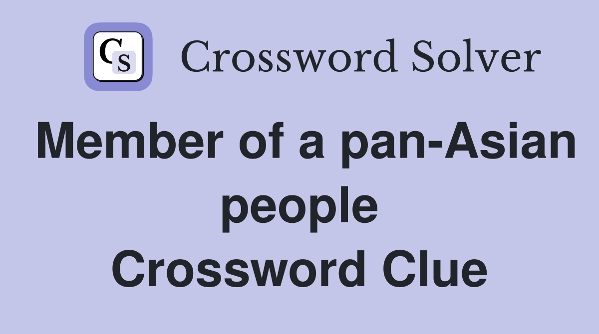Member of a pan-Asian people Crossword Clue