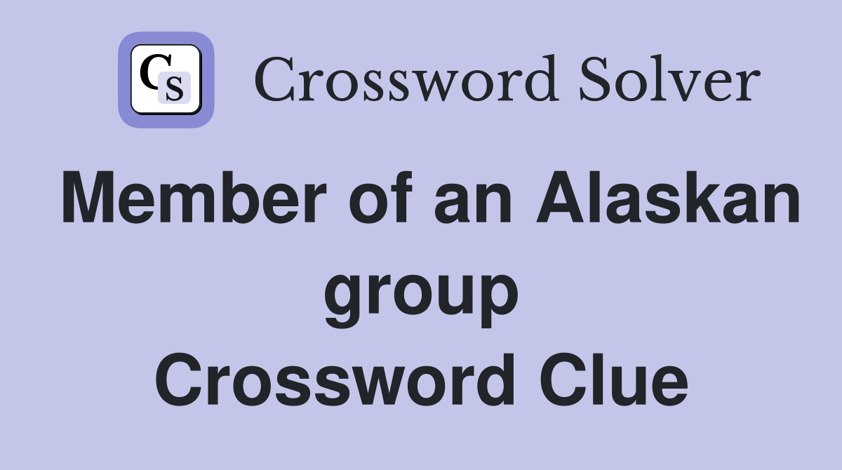 Member of an Alaskan group Crossword Clue