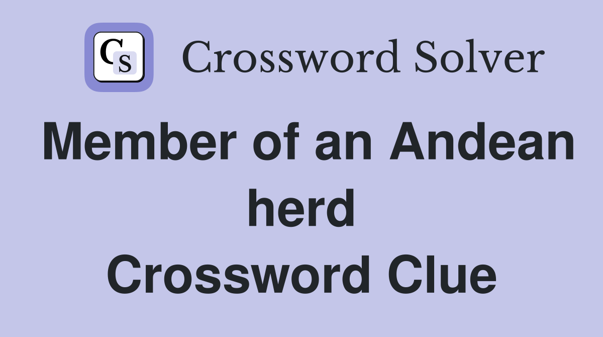 Member of an Andean herd Crossword Clue