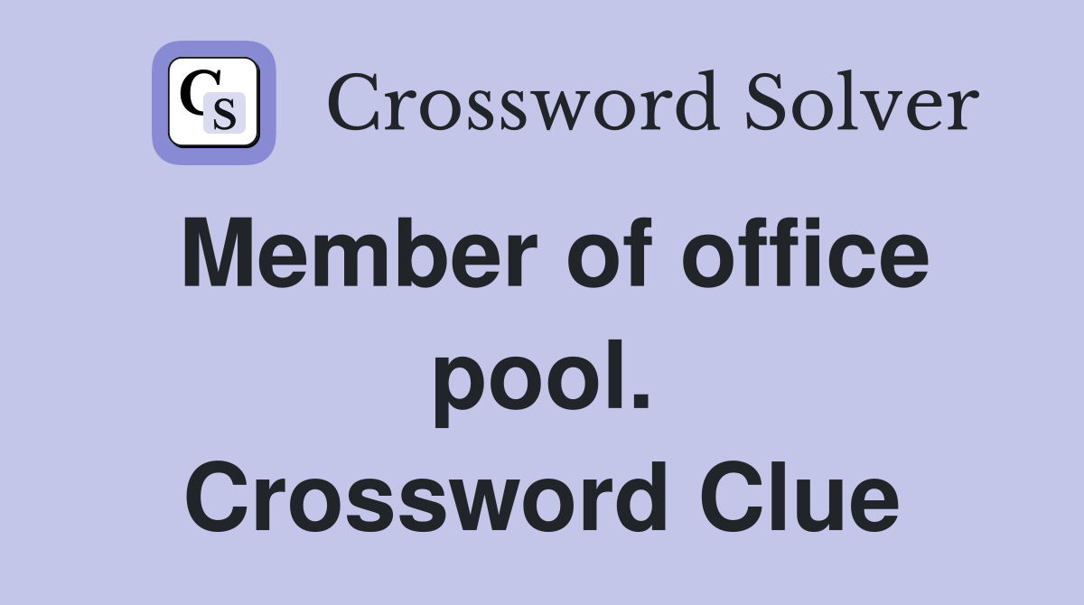 Member of office pool. Crossword Clue