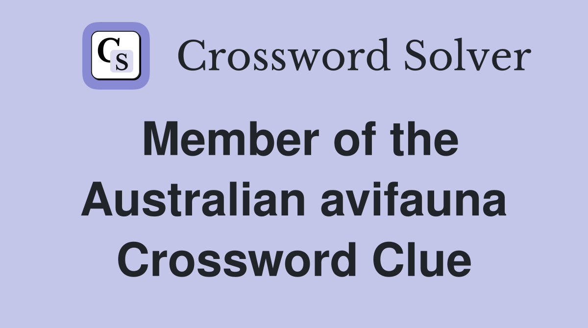 Member of the Australian avifauna Crossword Clue