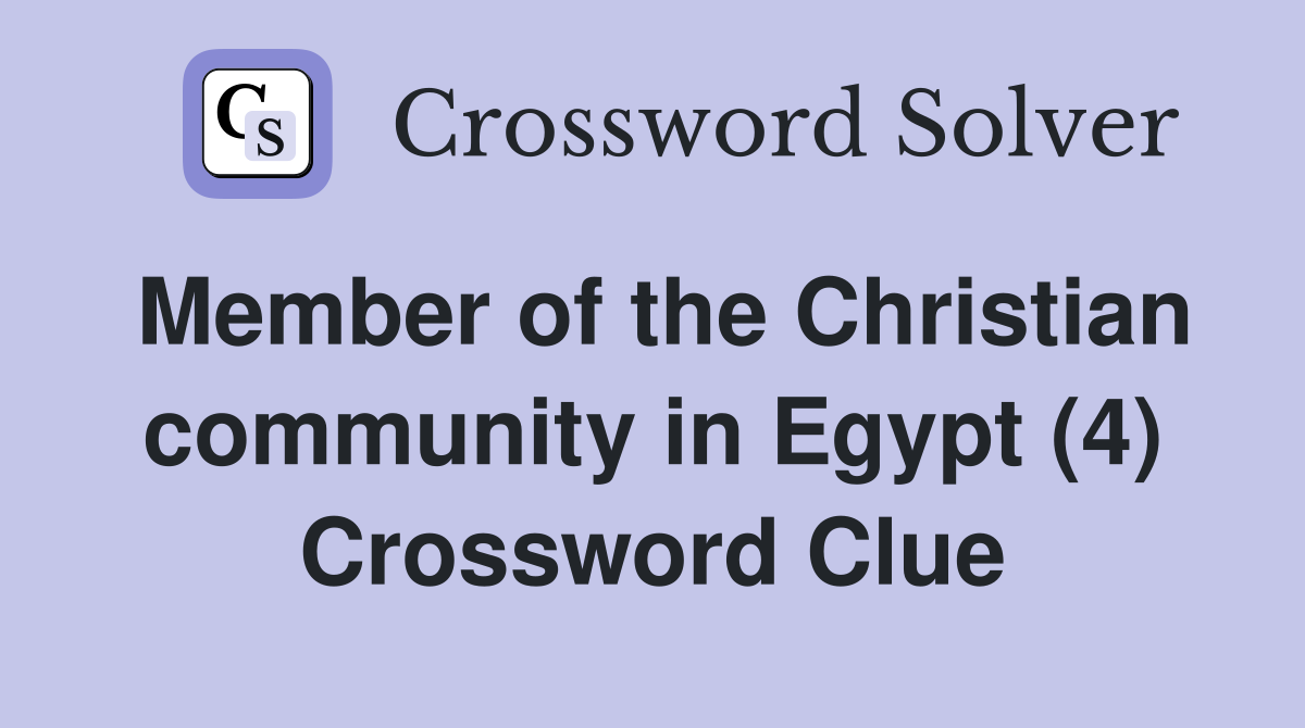Member of the Christian community in Egypt (4) Crossword Clue