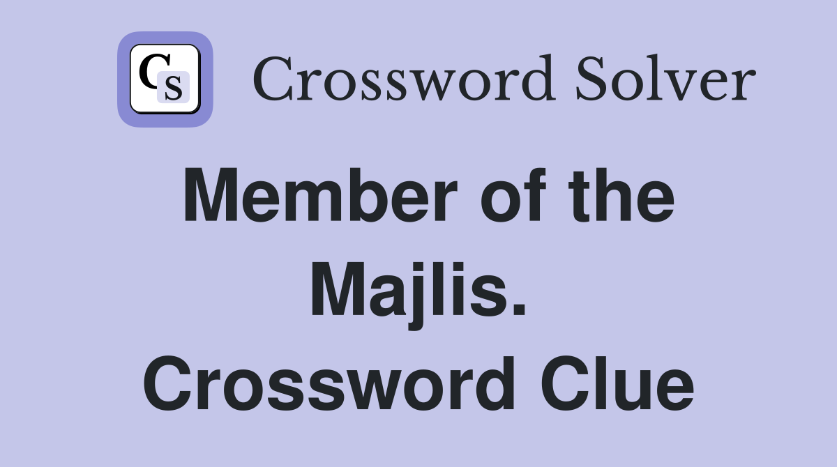 Member of the Majlis. Crossword Clue
