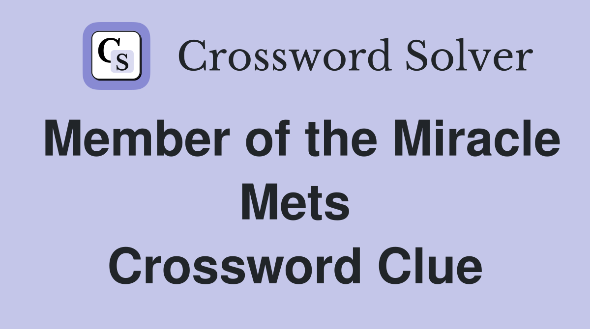 Member of the Miracle Mets Crossword Clue