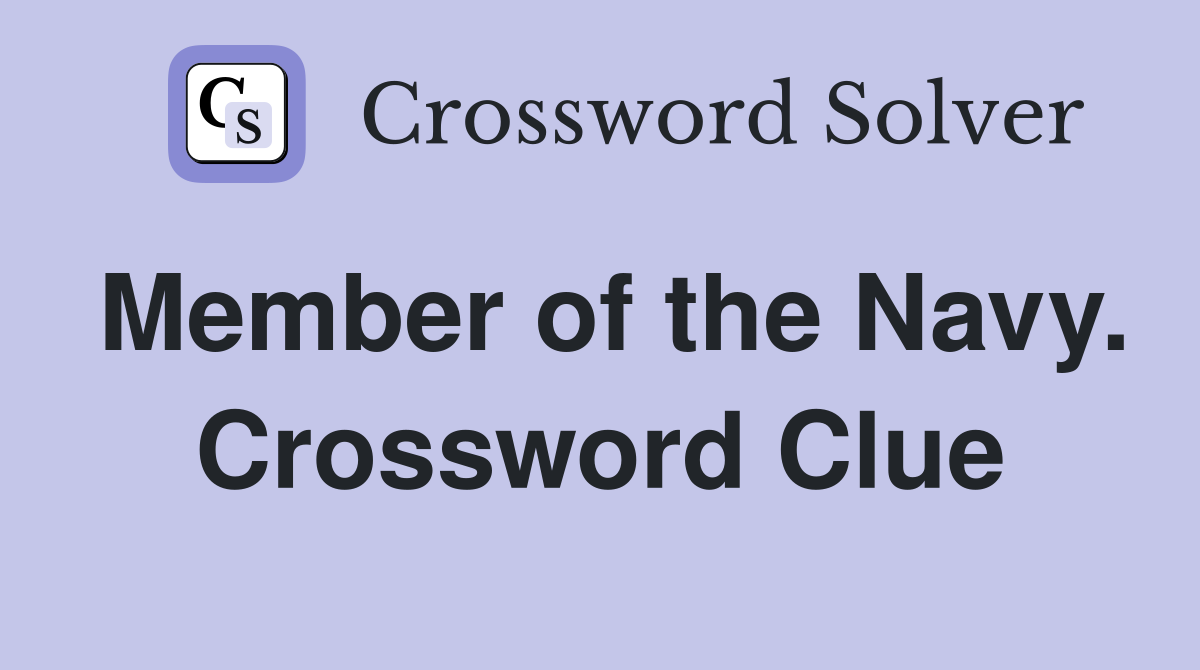 Member of the Navy. Crossword Clue