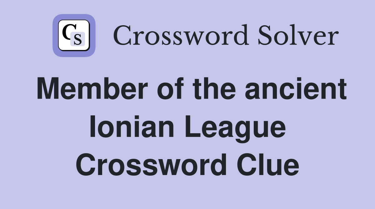 Member of the ancient Ionian League Crossword Clue