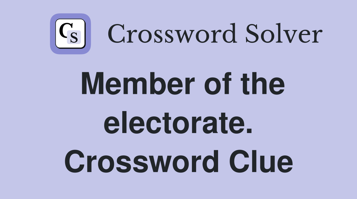 Member of the electorate. Crossword Clue