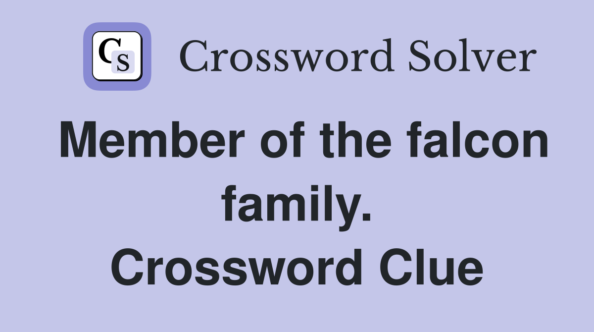 Member of the falcon family. Crossword Clue