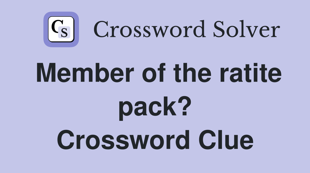 Member of the ratite pack? Crossword Clue