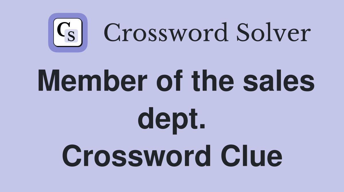 Member of the sales dept. Crossword Clue