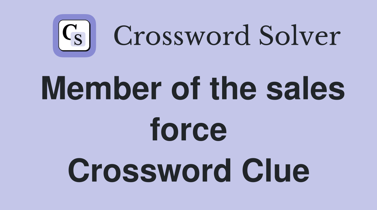 Member of the sales force Crossword Clue