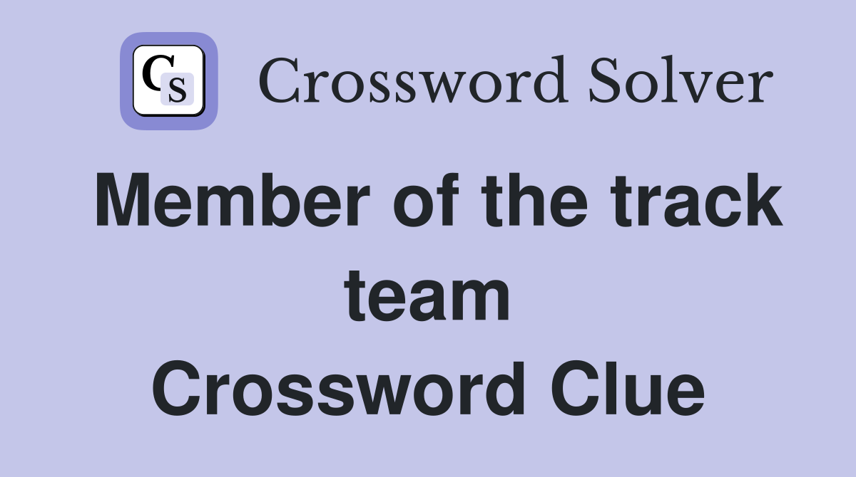 Member of the track team Crossword Clue