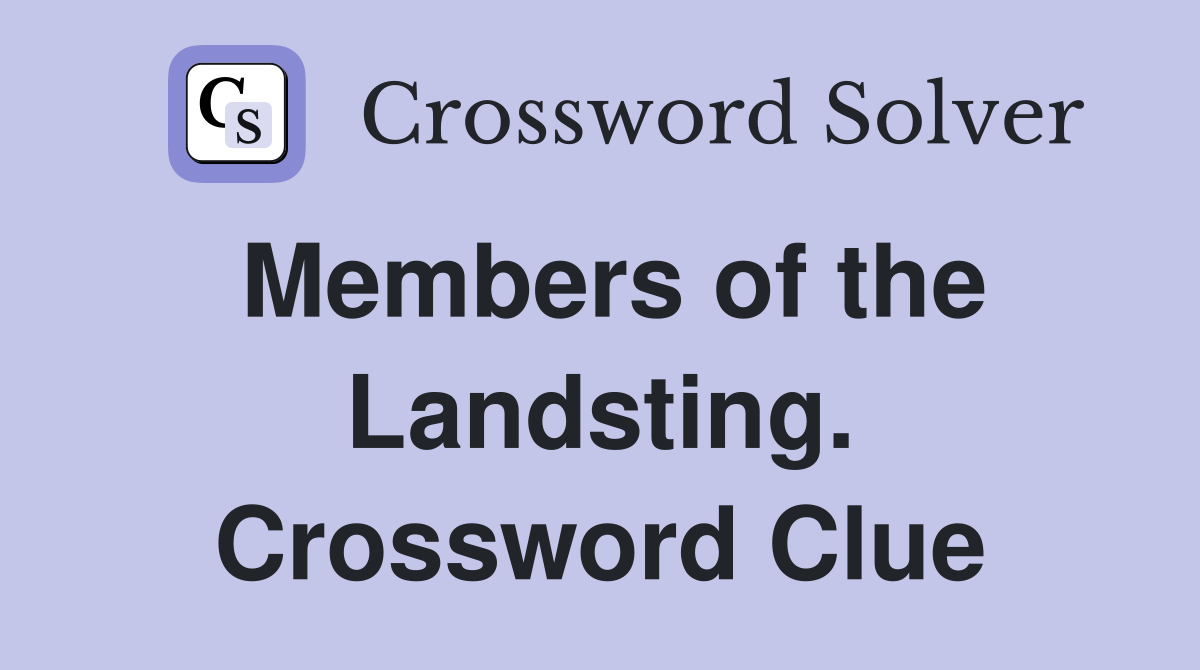 Members of the Landsting. Crossword Clue