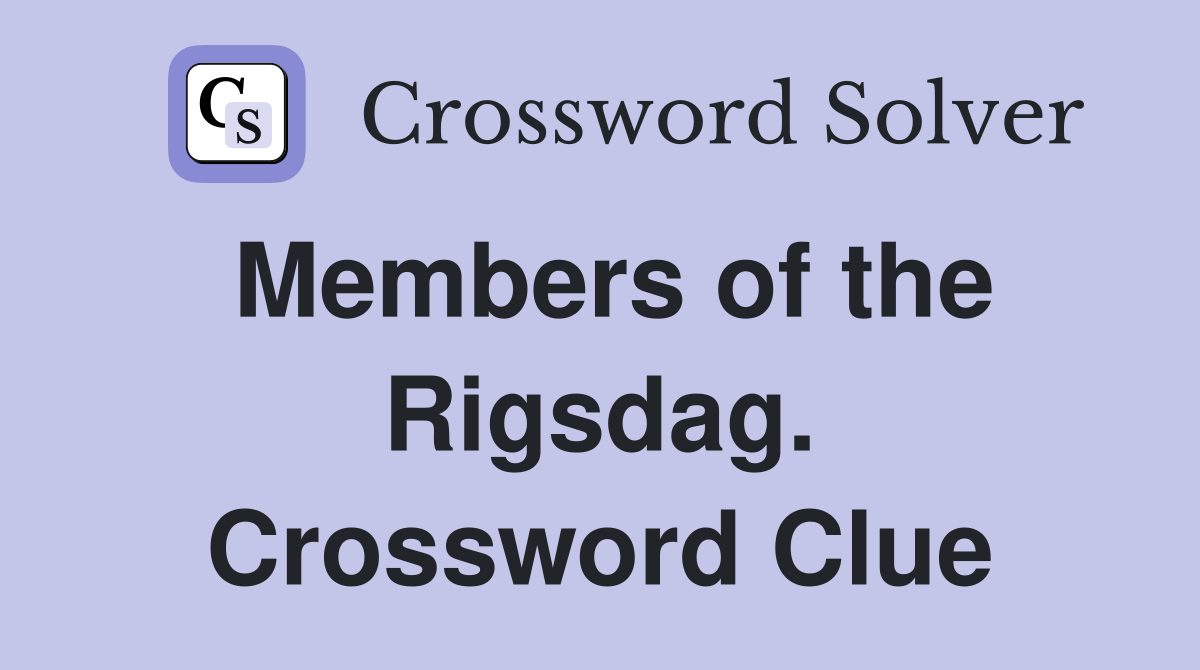 Members of the Rigsdag. Crossword Clue