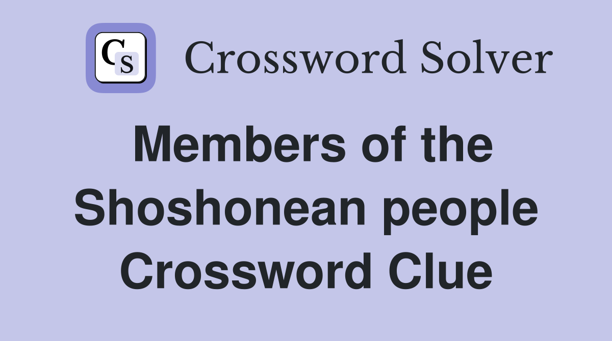Members of the Shoshonean people Crossword Clue