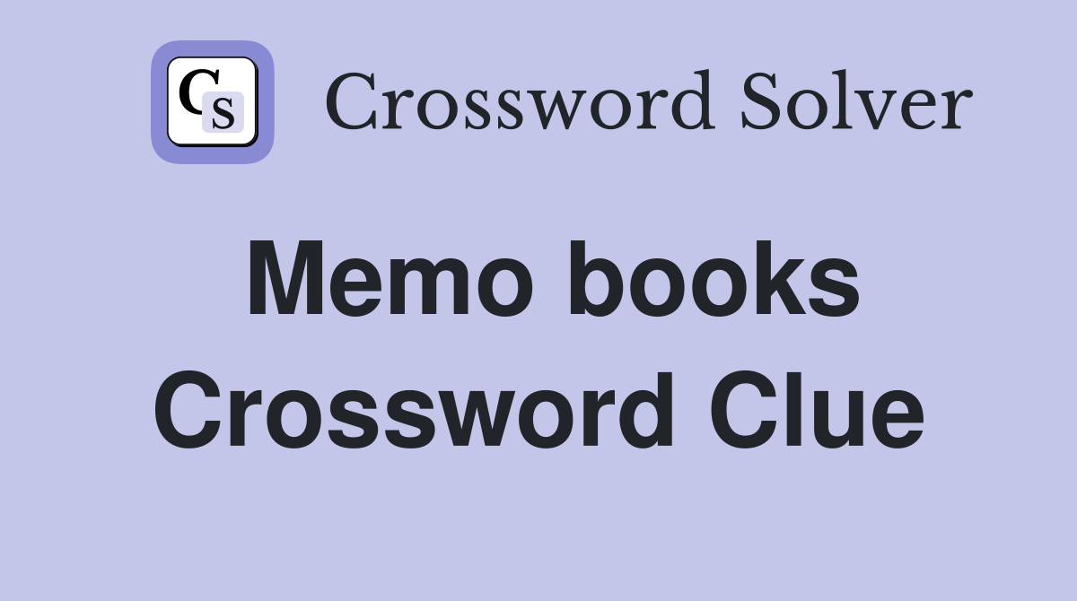 Memo books Crossword Clue