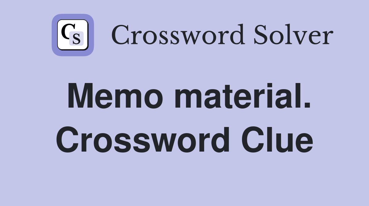 Memo material. Crossword Clue