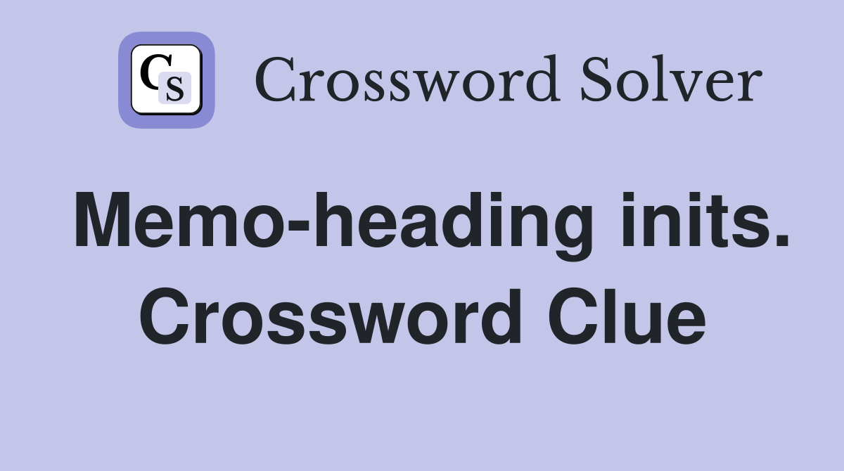 Memo-heading inits. Crossword Clue