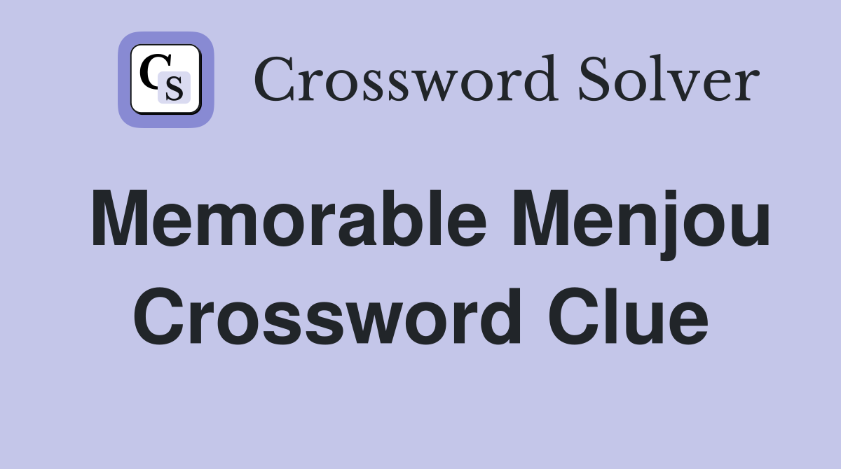 Memorable Menjou Crossword Clue