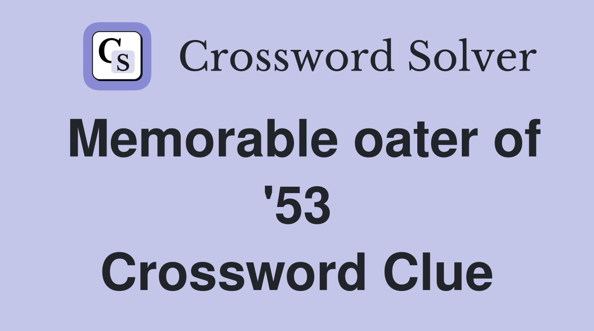 Memorable oater of '53 Crossword Clue