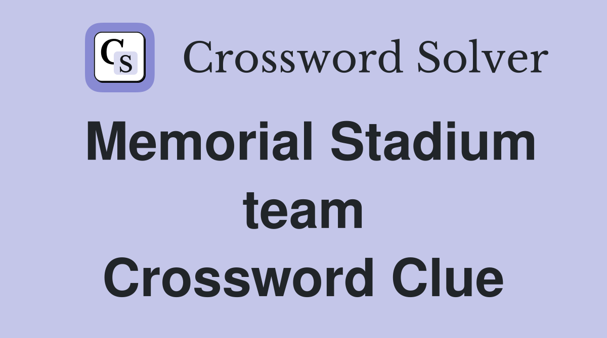 Memorial Stadium team Crossword Clue