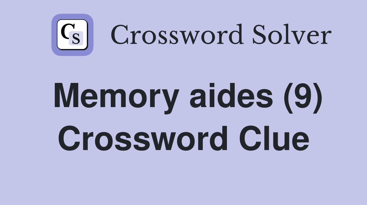 Memory aides (9) Crossword Clue