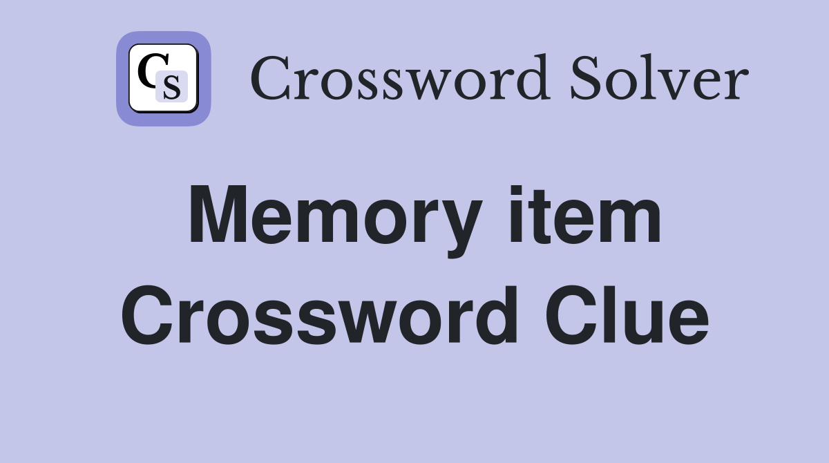 Memory item Crossword Clue