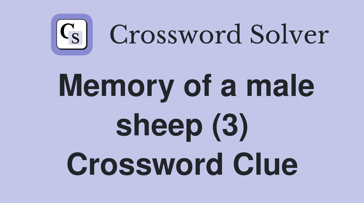 Memory of a male sheep (3) Crossword Clue