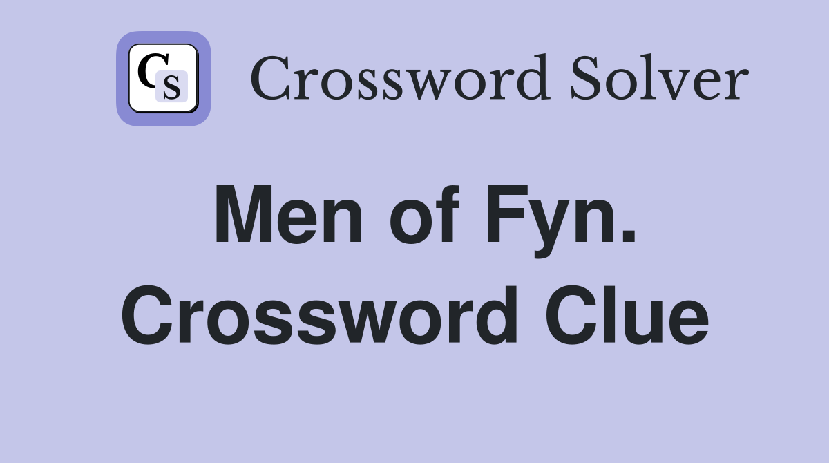 Men of Fyn. Crossword Clue