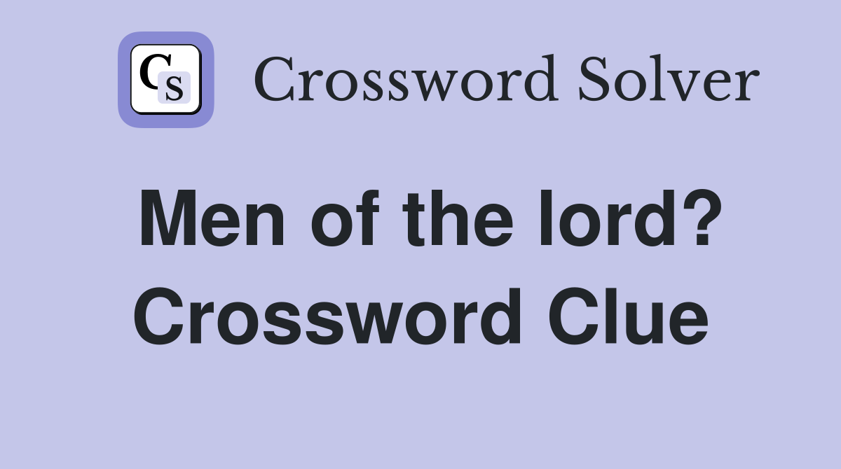 Men of the lord? Crossword Clue