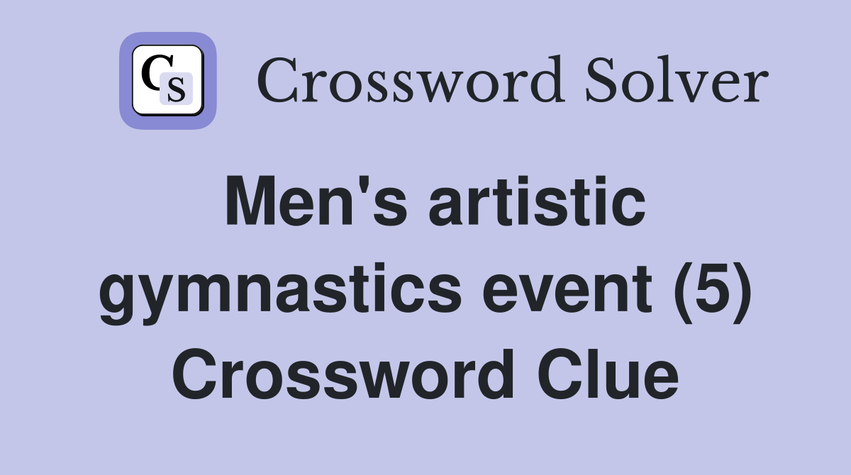 Men's artistic gymnastics event (5) Crossword Clue