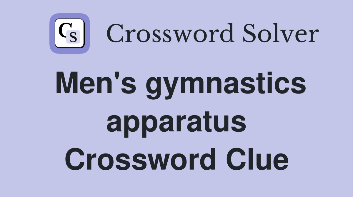 Men's gymnastics apparatus Crossword Clue