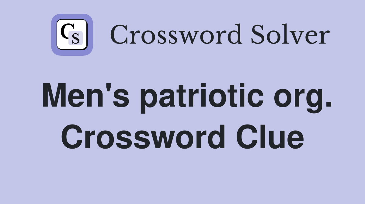 Men's patriotic org. Crossword Clue