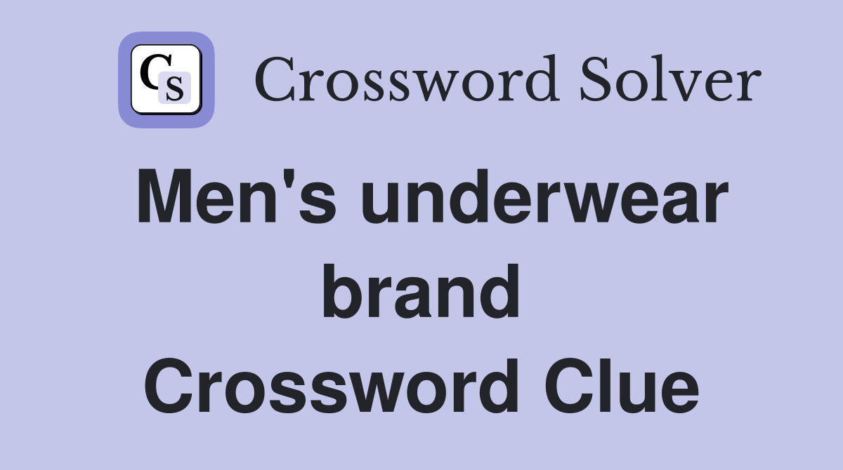 Men's underwear brand Crossword Clue