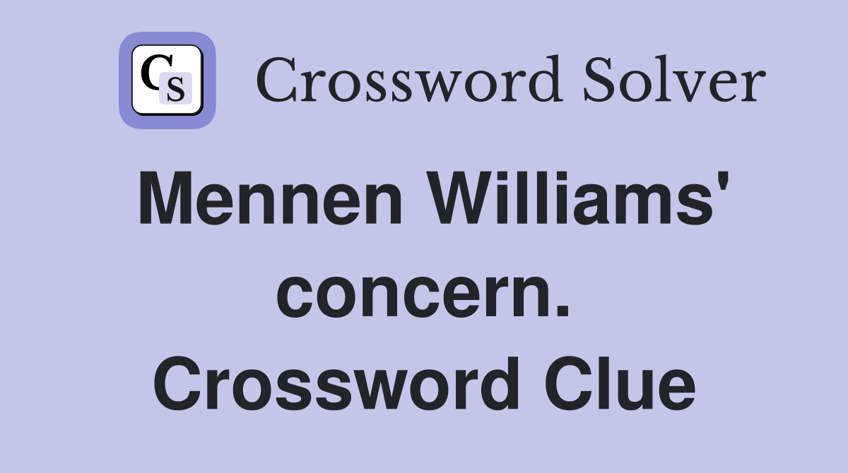Mennen Williams' concern. Crossword Clue