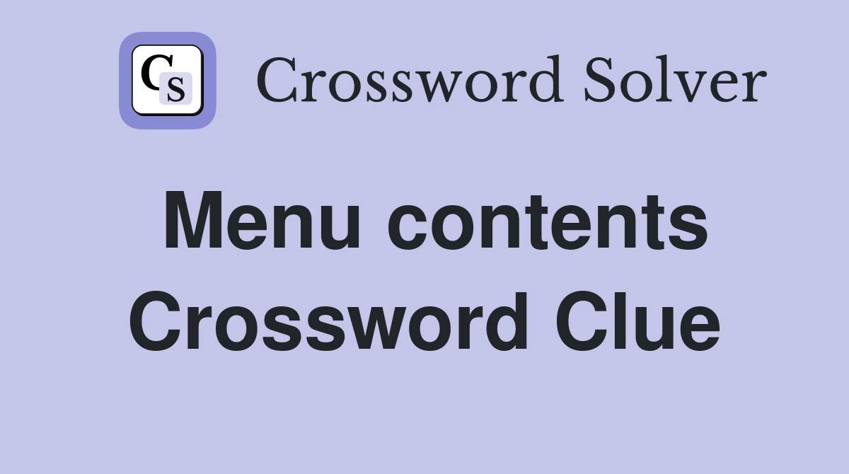 Menu contents Crossword Clue