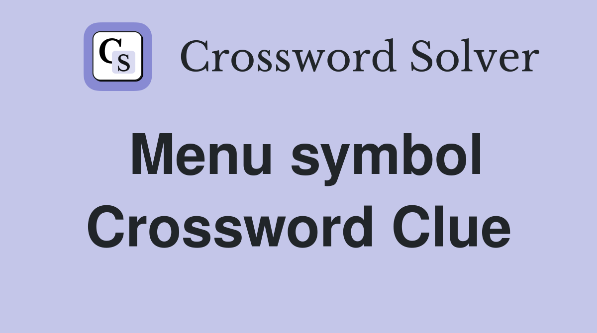 Menu symbol Crossword Clue