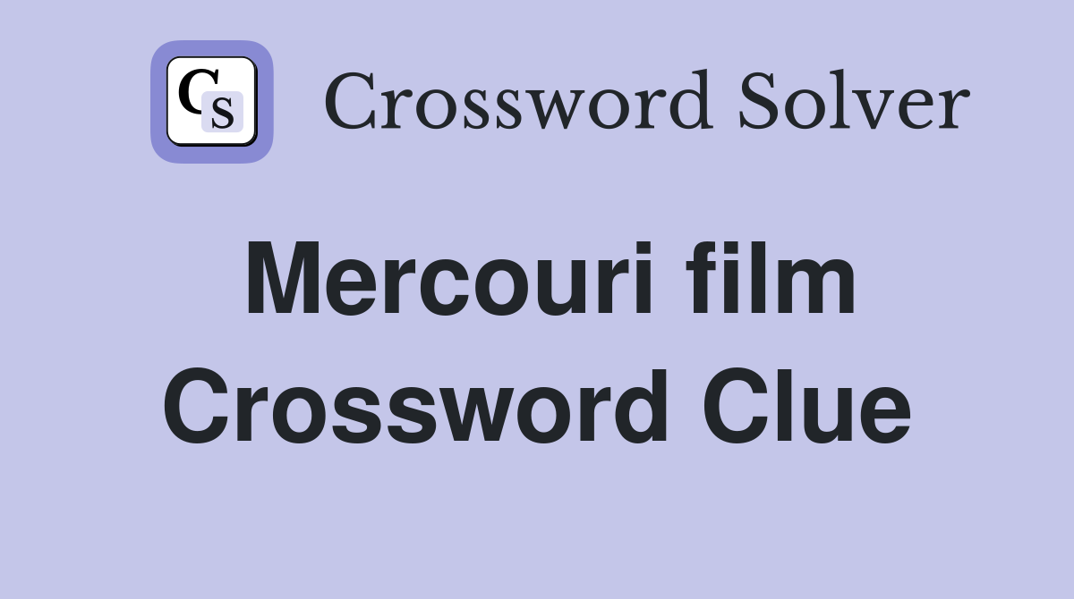 Mercouri film Crossword Clue